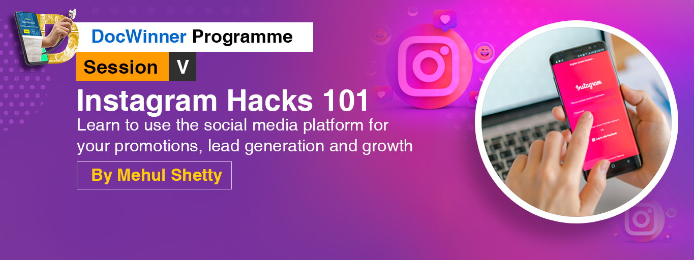 DocWinner Session 5: Instagram Hacks 101