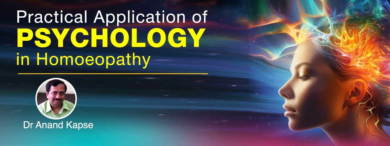 Practical Application of Psychology in Homoeopathy