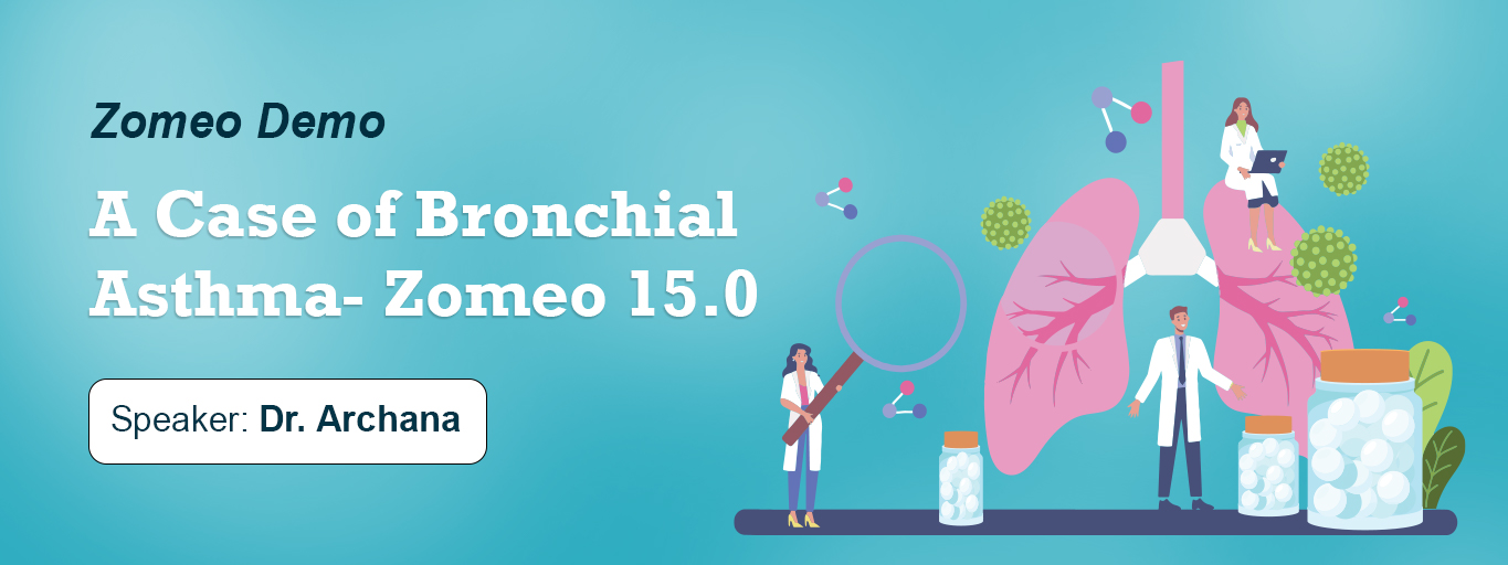 A Case of Bronchial Asthma- Zomeo 15.0