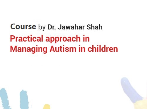 Practical approach in managing Autism in children