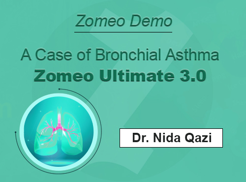 A Case of Bronchial Asthma - Zomeo Ultimate 3.0