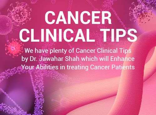 Cancer Clinical Tips