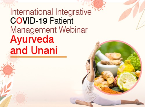Day 3: International Integrative COVID-19 Patient Management Webinar: Ayurveda & Unani