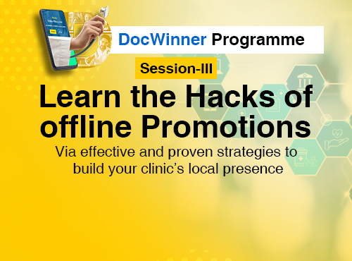 DocWinner Program Session 3: Learn the hacks of Offline Promotions