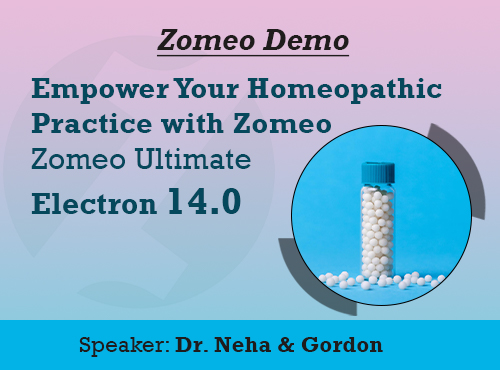 Empower Your Homeopathic Practice with Zomeo- Zomeo Ultimate Electron 14.0