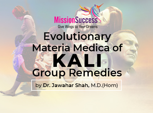 Mission Success: Evolutionary Materia Medica of Kali Group Remedies