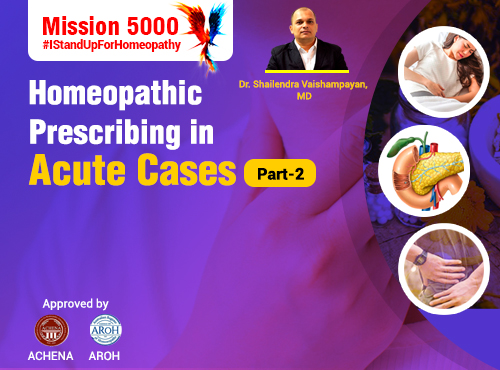 Homeopathic Prescribing in Acute Cases - Part 2