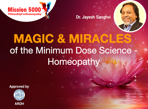 MAGIC & MIRACLES of the Minimum Dose Science - Homeopathy
