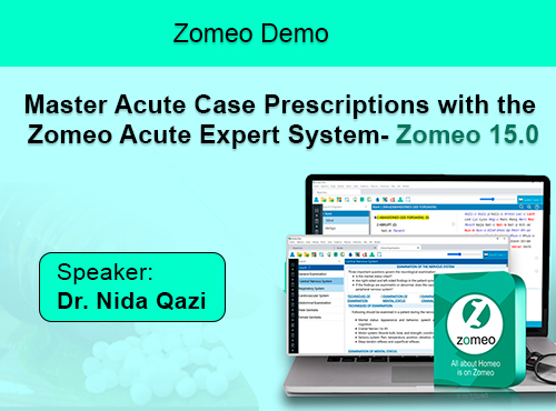 Master Acute Case Prescriptions with the Zomeo Acute Expert System - Zomeo 15.0