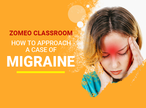 How to Approach a Case of Migraine 