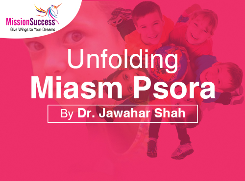 Mission Success: Unfolding miasm Psora