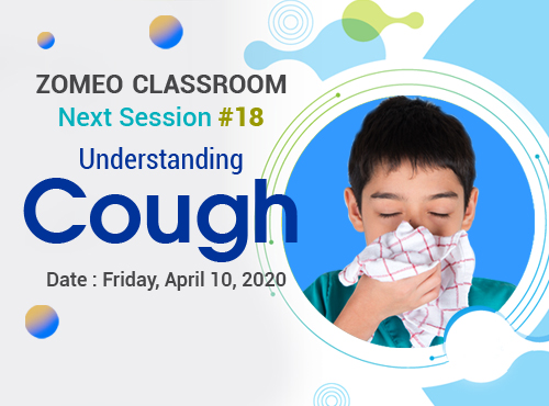 Zomeo Classroom - Understanding Cough