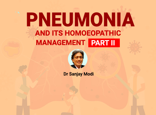 Pneumonia and Its Homeopathic Management Part - 2