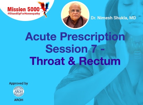Acute Prescription Session 7 - Throat & Rectum