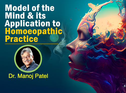 Model of the Mind & its application to Homoeopathic Practice