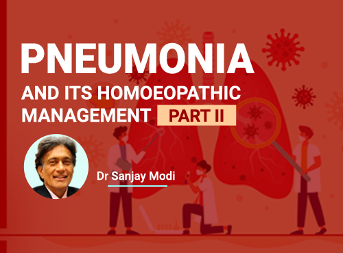 Pneumonia and Its Homeopathic Management Part - 2