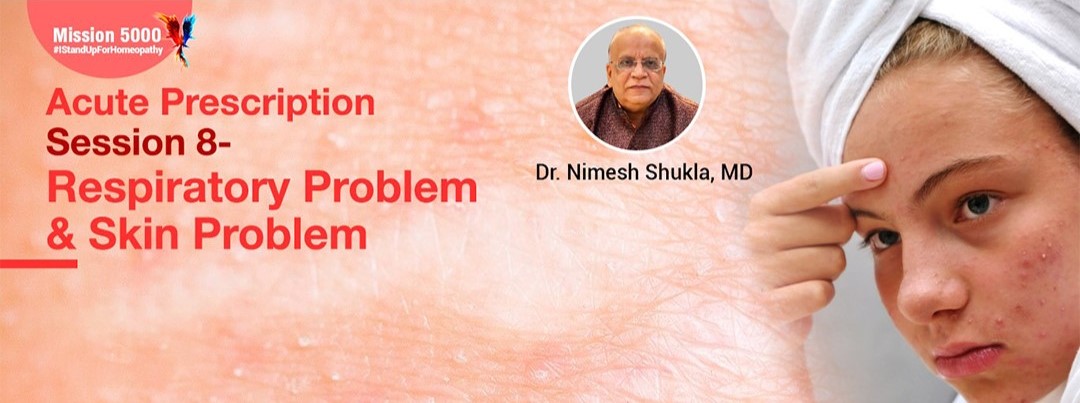 Acute Prescription Session 8 - Respiratory Problem & Skin Problem